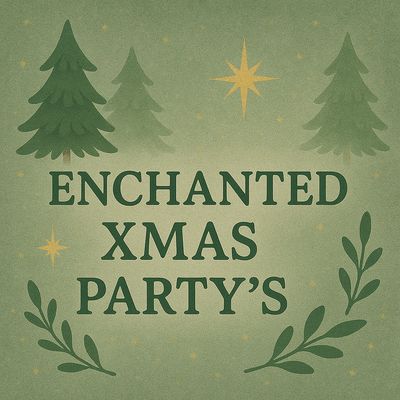 Enchanted Xmas party’s 