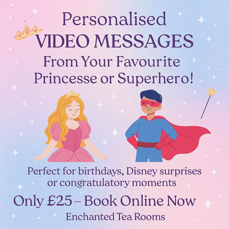 Personalised Enchanted  Princess or superhero Video Messages