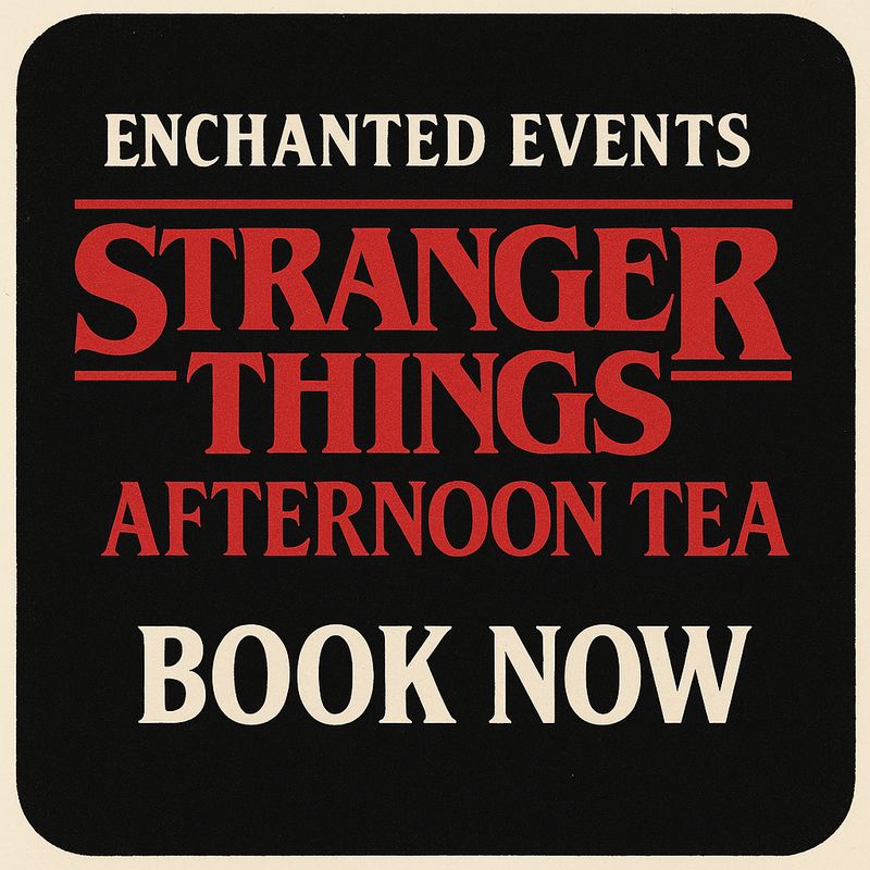 Date Stranger Things Themed Afternoon Tea Sat 28th March At 2pm