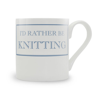I’d Rather Be Knitting Fine Bone China Mug
