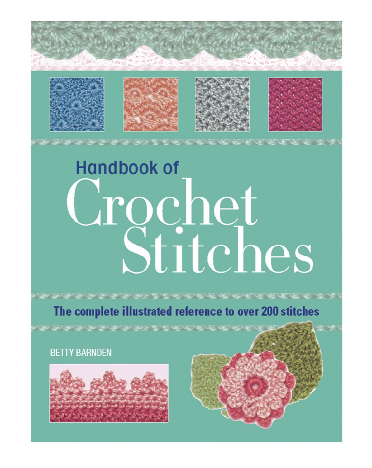 Handbook of Crochet Stitches by Betty Barnden