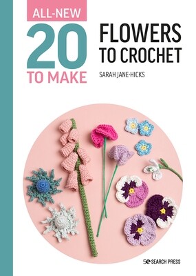 Twenty To Make: Flowers to Crochet Book