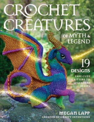 Crochet Creatures of Myth and Legend Book