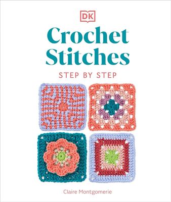 Crochet Stitches Step by Step Book