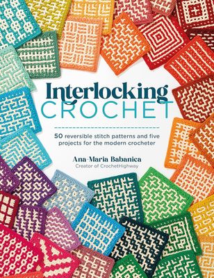 Interlocking Crochet Book Interlocking Crochet Book