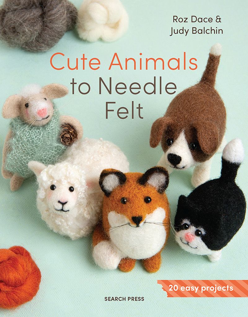 Cute Animals to Needle Felt Book Cute Animals to Needle Felt Book