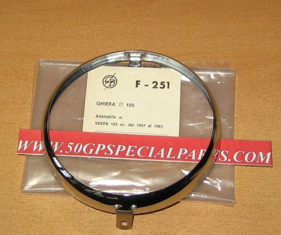 GHIERA CERCHIETTO FARO FANALE ANTERIORE  VESPA 125cc. 1957-61 
D. 105mm  F-251