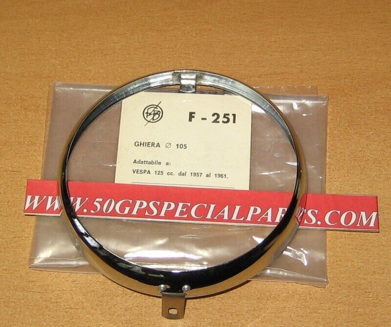 GHIERA CERCHIETTO FARO FANALE ANTERIORE  VESPA 125cc. 1957-61 
D. 105mm  F-251