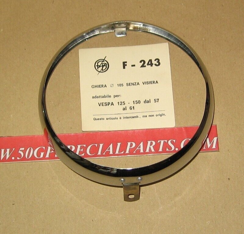 GHIERA CERCHIETTO FARO FANALE ANTERIORE VESPA 125 150cc. 1957-61 D.105mm F-243