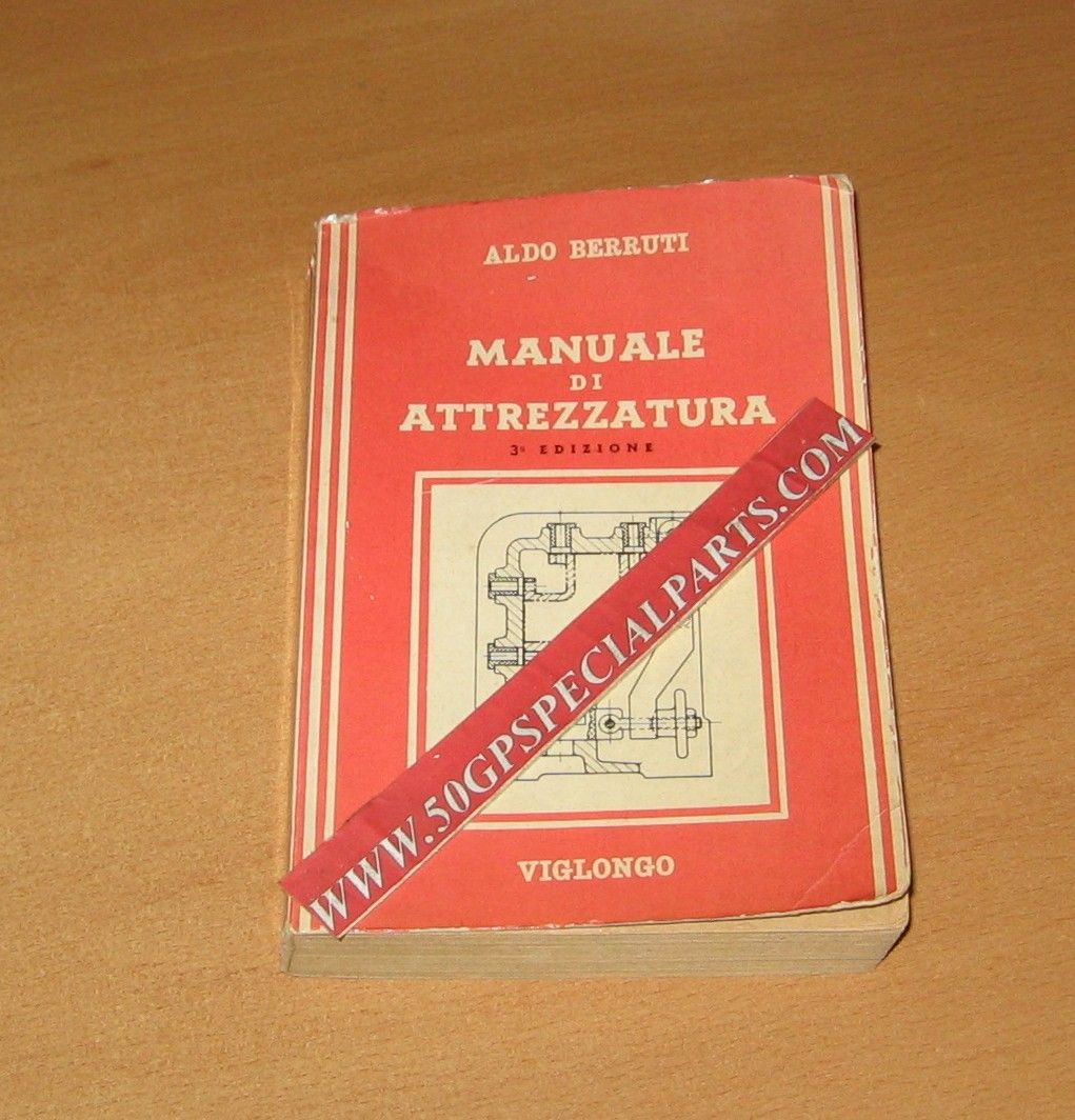 MANUALE DI ATTREZZATURA  3EDIZIONE PER LAVORAZIONI MECCANICHE