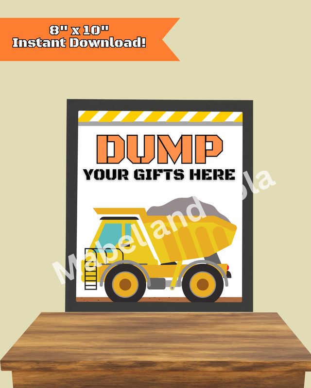 Dump Your Gifts Here Sign | Instant Download | Construction Party