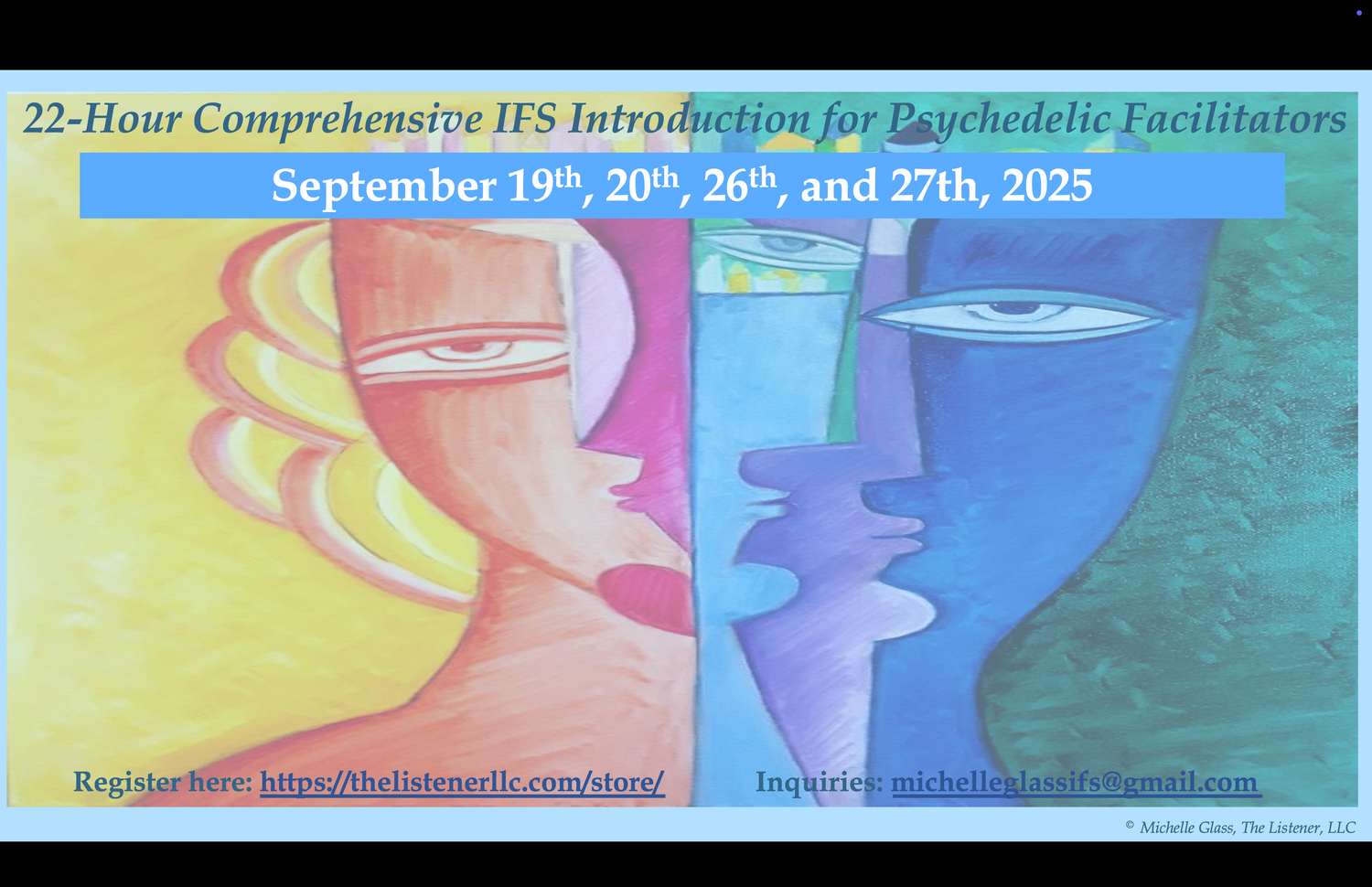 Comprehensive IFS Introduction for Psychedelic Facilitators (September 2025 Cohort)                             [SOCIAL EQUITY PRICING: $950 - $750]
