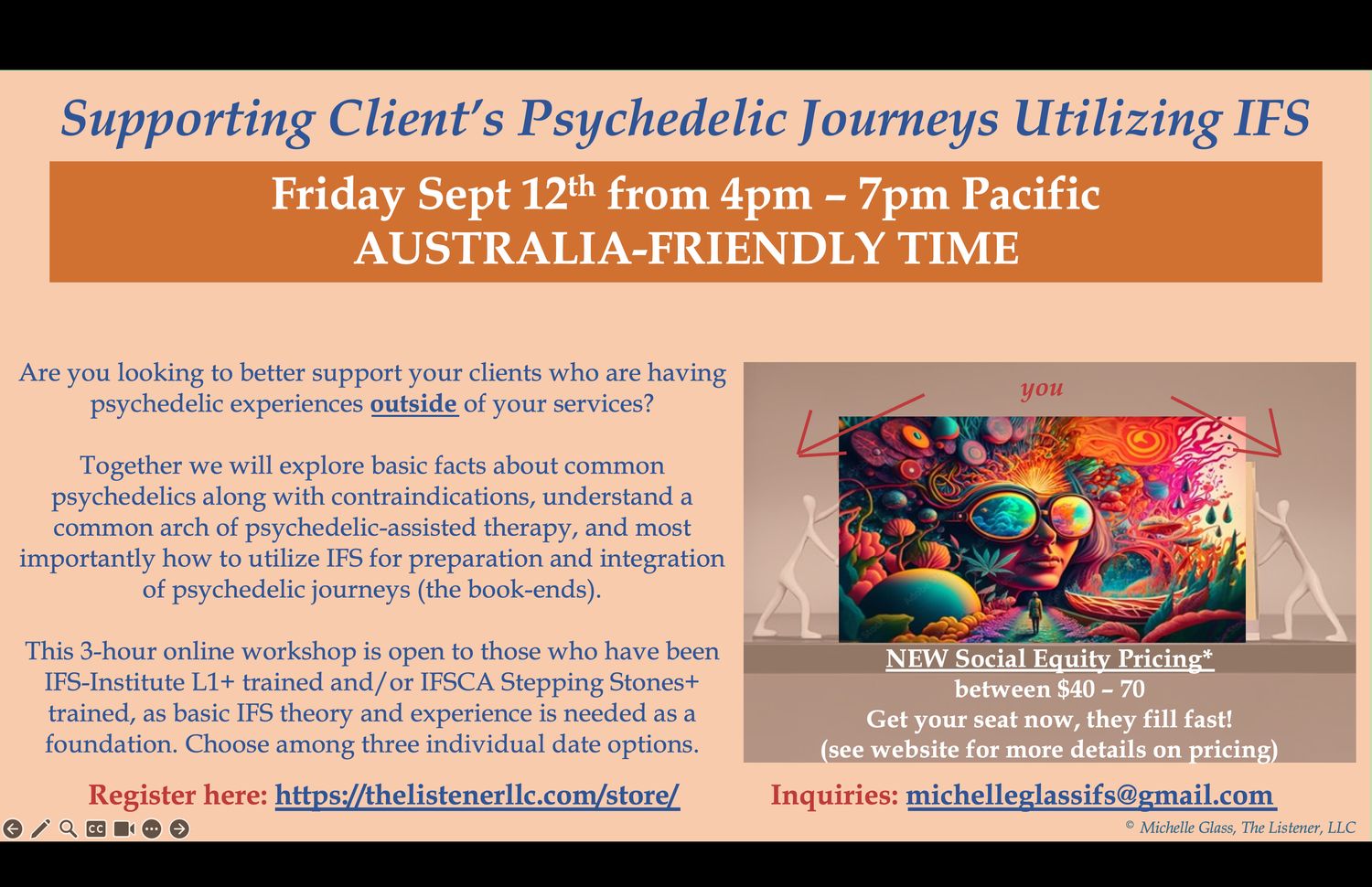 Supporting Client's Psychedelic Journeys Utilizing IFS -- Sept 12th  AUSTRALIA-FRIENDLY TIME (Sliding Scale: $70 - $40)