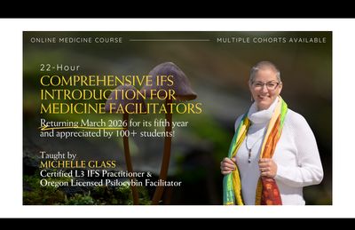 Comprehensive IFS Introduction for Medicine Facilitators (Feb 2026 Cohort)                             [SOCIAL EQUITY PRICING: $1,200 - $850]