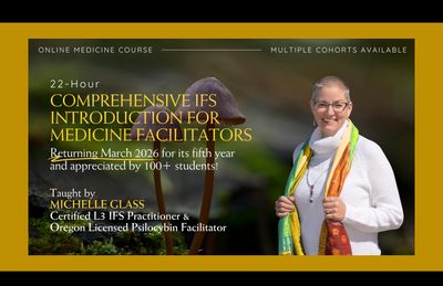 Comprehensive IFS Introduction for Medicine Facilitators (April 2026 Cohort)                             [SOCIAL EQUITY PRICING: $1,200 - $850]