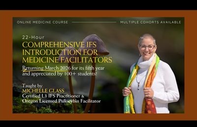 Comprehensive IFS Introduction for Medicine Facilitators (Sept/Oct 2026 Cohort)                             [SOCIAL EQUITY PRICING: $1,200 - $850]