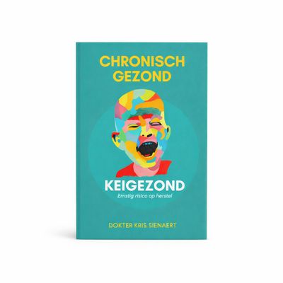 BOEK CHRONISCH GEZOND - Boek van dokter Kris Sienaert