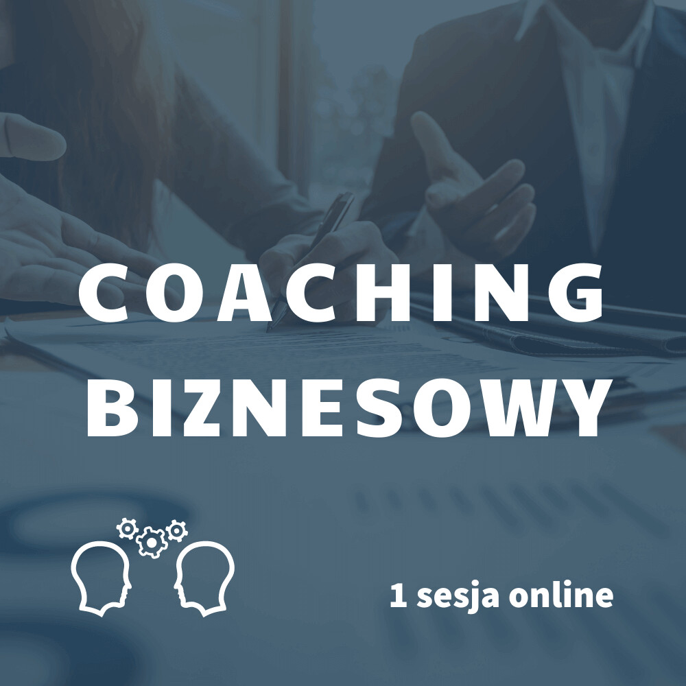 Biznes Coaching 1 sesja online, GTU 12 Biznes Coaching 1 sesja online, GTU 12
