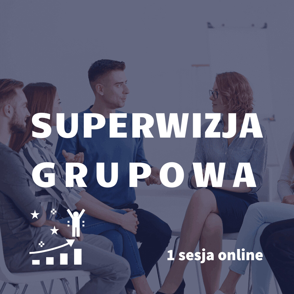 Superwizja grupowa dla coachów 1 sesja online, GTU 12 Superwizja grupowa dla coachów 1 sesja online, GTU 12