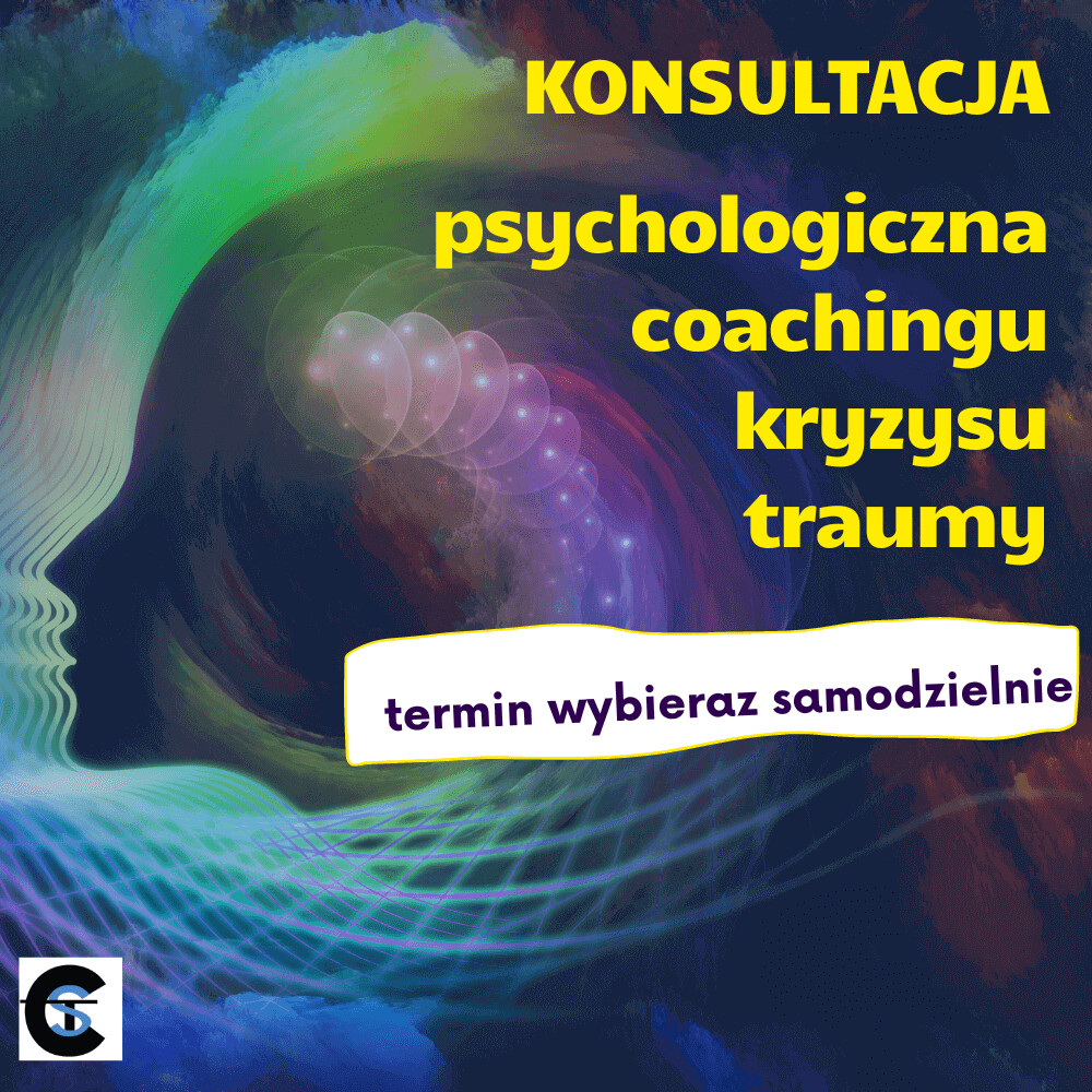 Konsultacja psychologiczna / kryzysu / traumy/ terapii / 1 sesja online