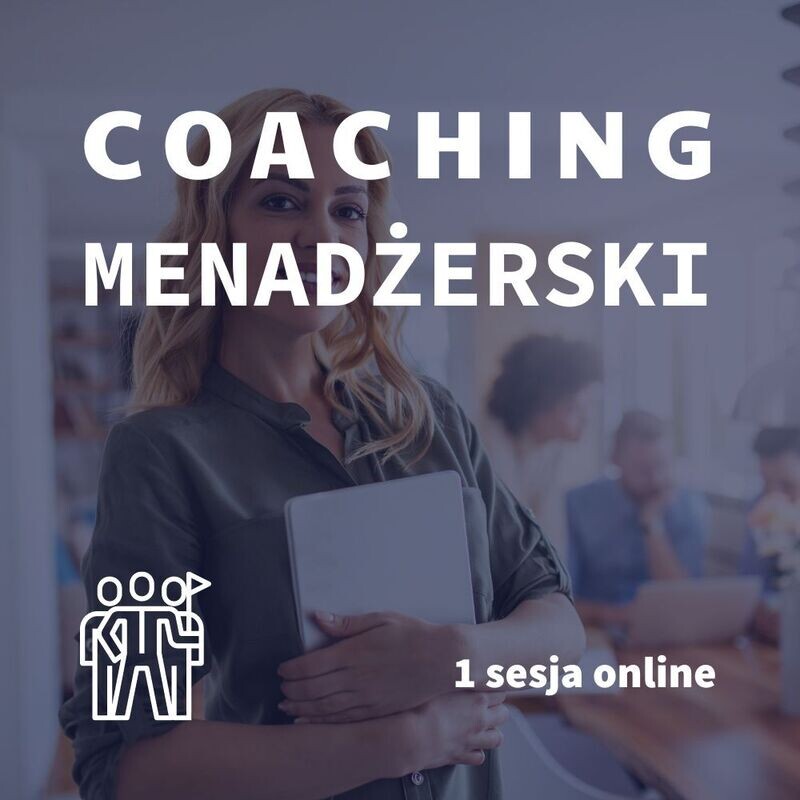 Coaching menadżerski 1 sesja online