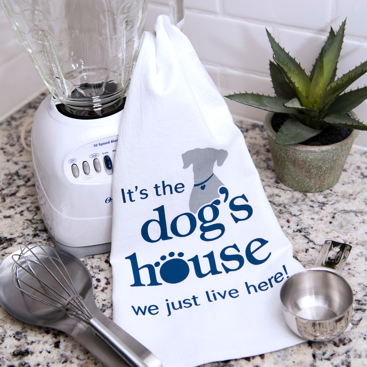 Kitchen Towel - It's The Dog's House, We Just Live Here
