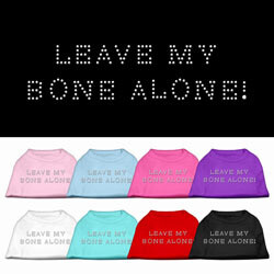 Leave My Bone Alone! Rhinestone Dog Shirts