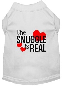 The Snuggle is Real Screen Print Dog Shirt