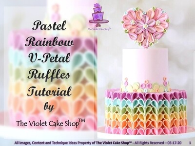 The Violet Cake Shop™'s Pastel Rainbow V-Petal Ruffles Cake Full Tutorial (20% OFF for a limited time* so just $9.60 CAD, REG $12 CAD)