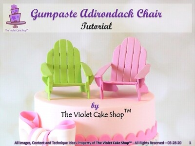 Downloadable PDF Version of My Gumpaste Adirondack ChairTutorial - by The Violet Cake Shop™ - 20% OFF - reg. $10