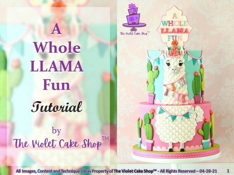 The Violet Cake Shop™&#39;s &#39;A WHOLE LLAMA FUN&#39; Party Llama Cake - Full Tutorial (20% OFF - REG $20 CAD or $16.50 USD*)