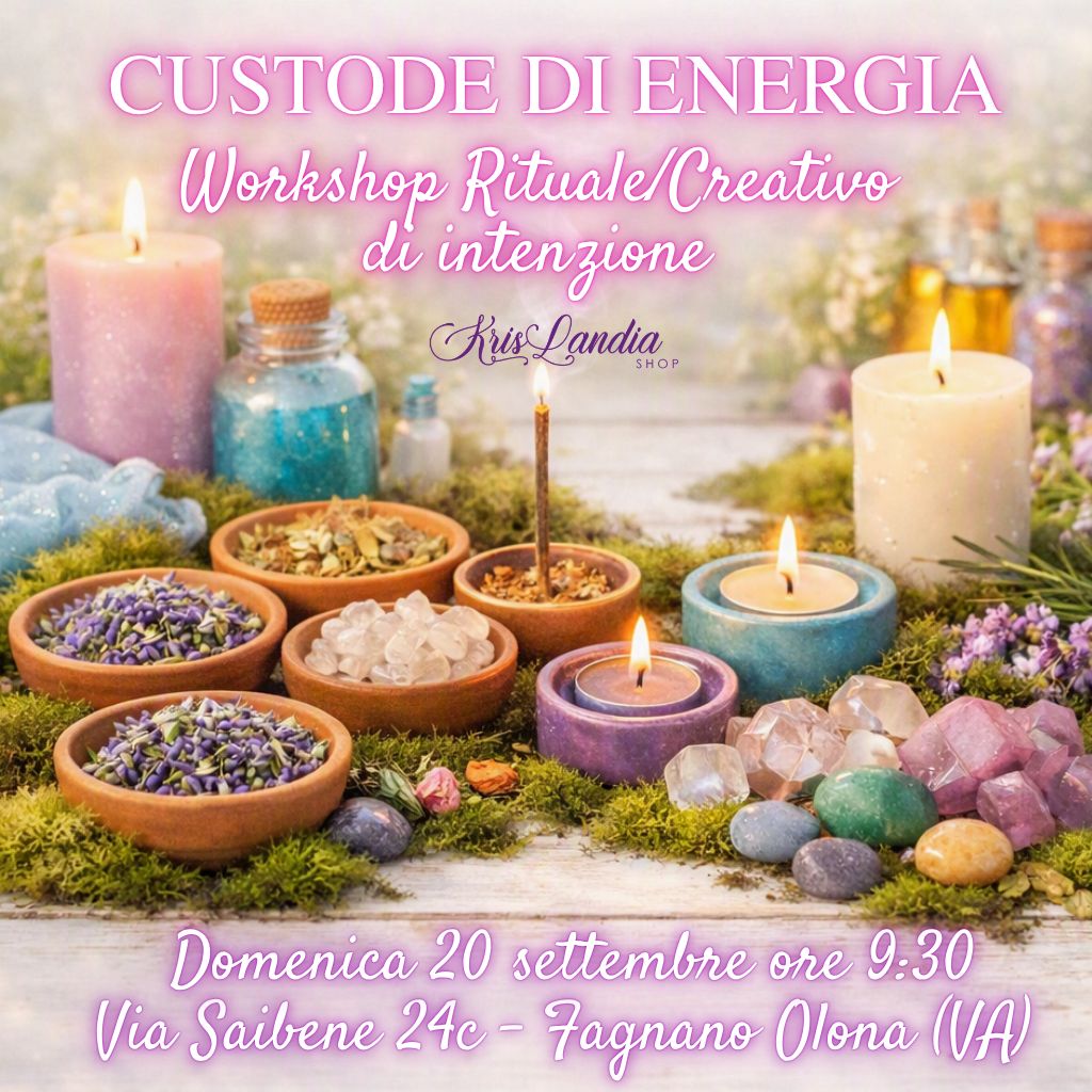 CUSTODE DI ENERGIA – Rituale/Creativo di intenzione - DOMENICA 20 SETTEMBRE 2026 - ORE 9.30 CUSTODE DI ENERGIA – Rituale/Creativo di intenzione - DOMENICA 20 SETTEMBRE 2026 - ORE 9.30