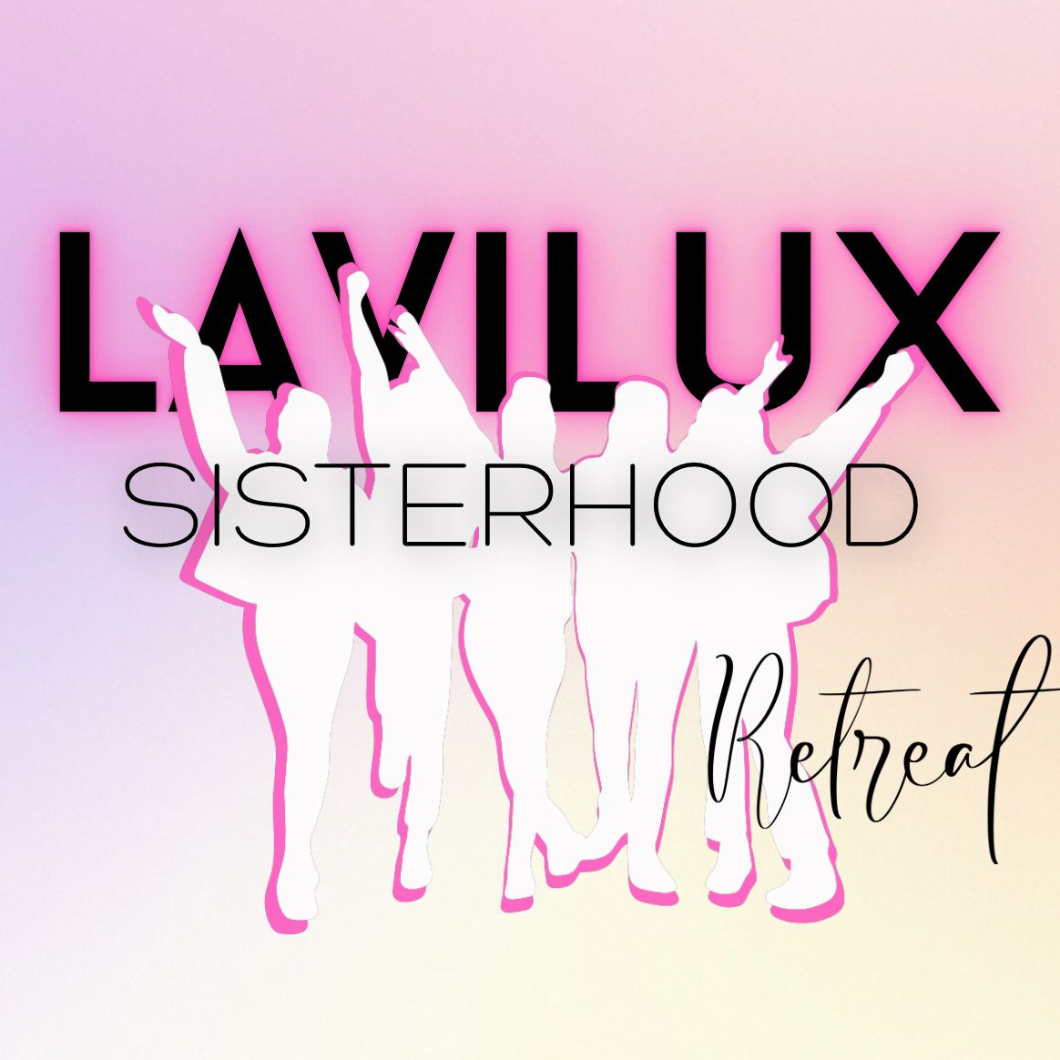 LaviLux Sisterhood Retreat