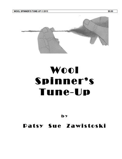 Wool Spinner's Tune-Up Beginning Spinning 2013