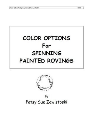 Handspinner’s Color Options for Spinning Painted Rovings