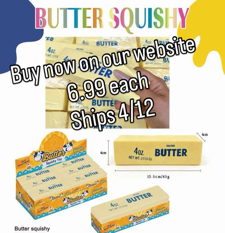 Purchase today on our website will ship the viral butter squishy on 4/12. #Squishybutter