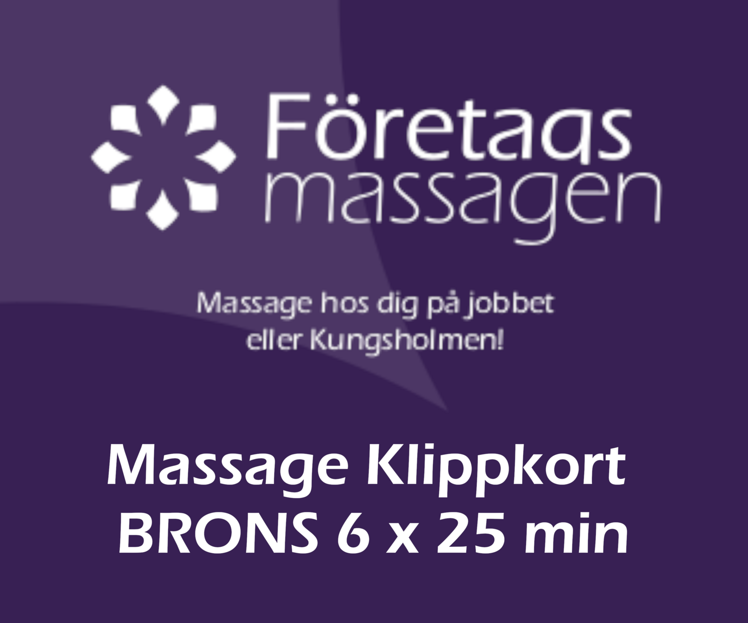 Massage Klippkort Friskvård BRONS 6x25min massager 483kr/massage (6st 25 min massage )