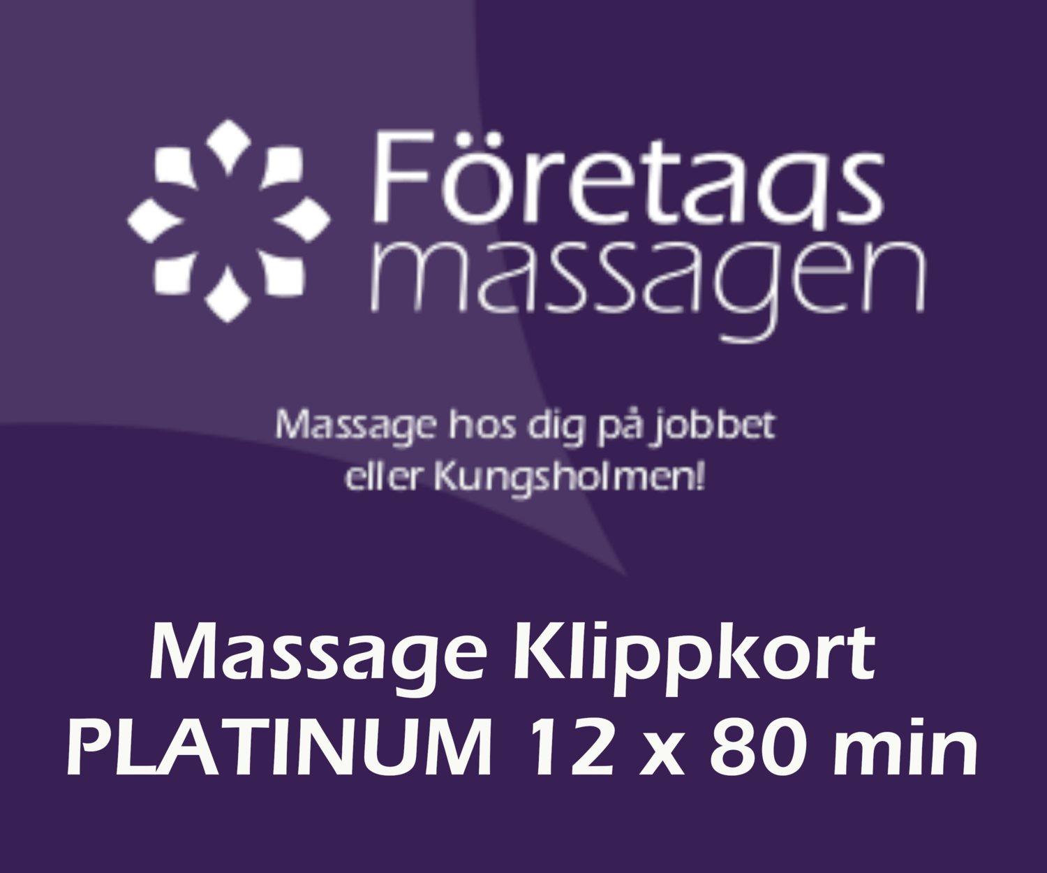 Massage Klippkort Friskvård PLATINUM 12x80min massager 916kr/massage (12st 80 min massage )