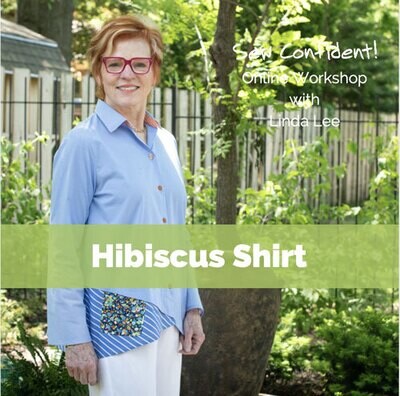 Hibiscus Shirt Sew Confident! Online Workshop SC0621