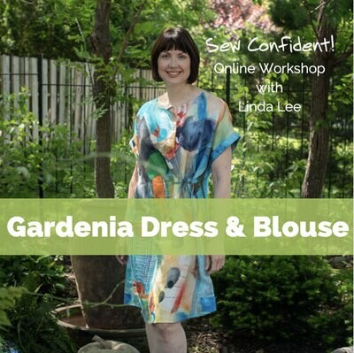 Gardenia Dress & Blouse Sew Confident! Online Workshop SC0721