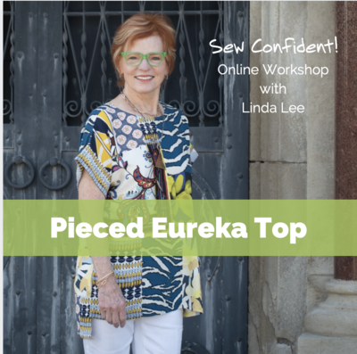 Pieced Eureka Top Sew Confident! Online Workshop SC0821