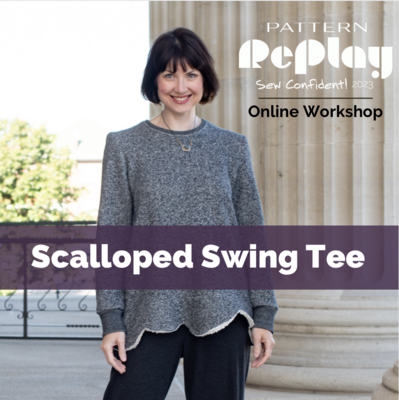 Scalloped Swing Tee Sew Confident! Online Workshop SC1123