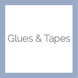 Glues &amp; Tapes