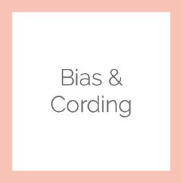 Bias and Cording