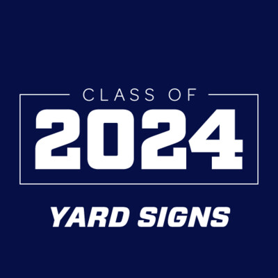 Class of 2024 Yard Signs
