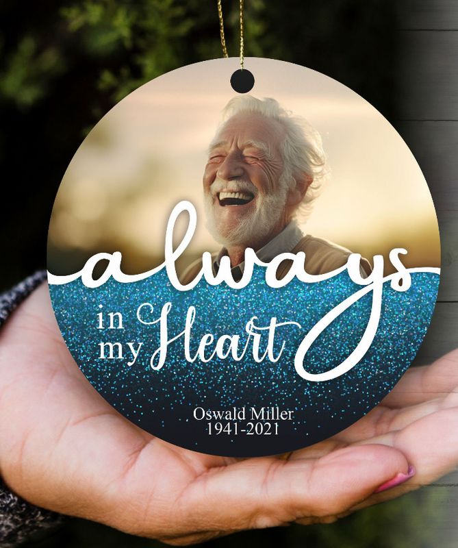 Always In My Heart Memorial Ornament