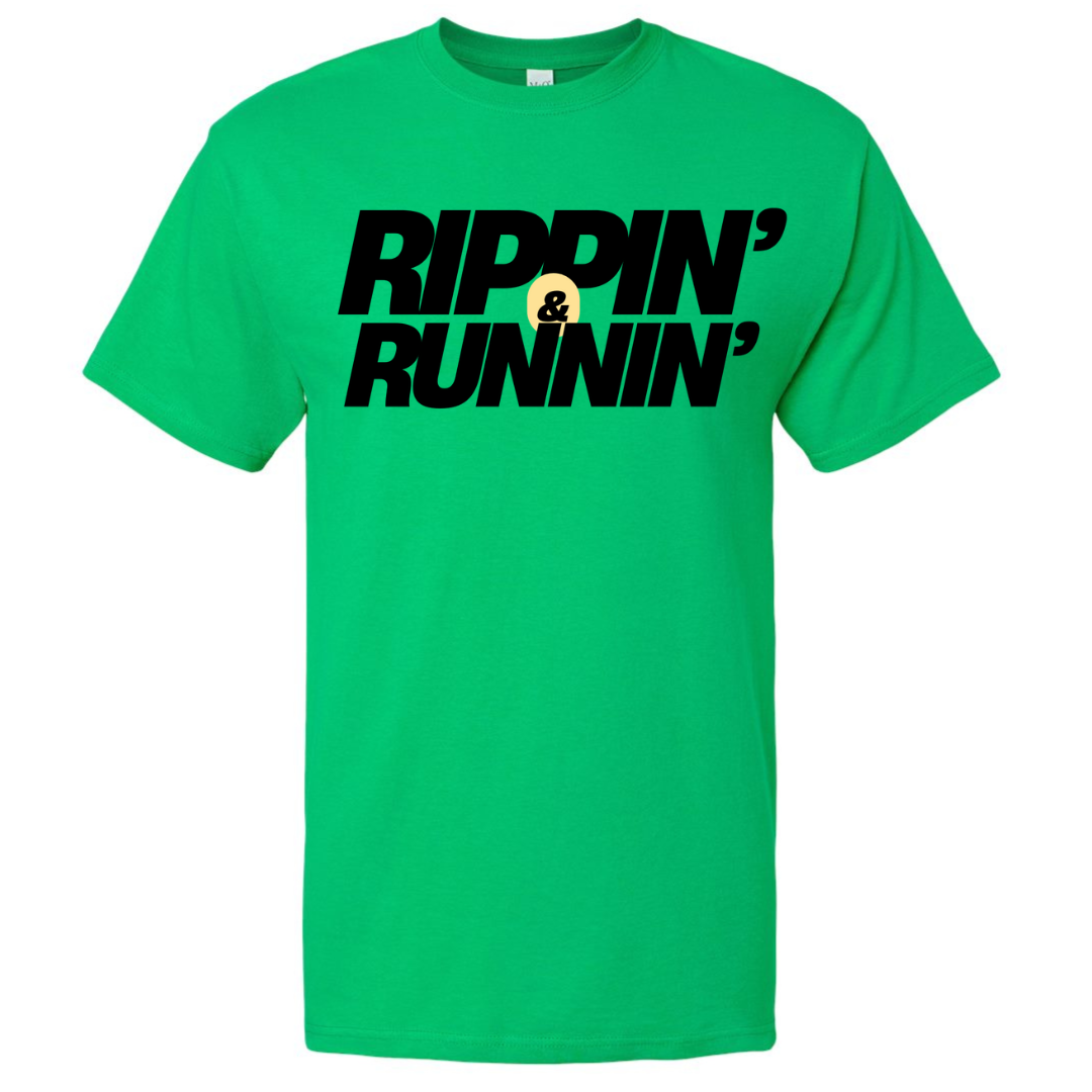 Rippin And Runnin