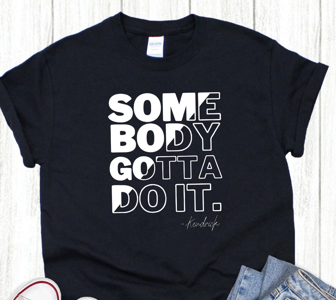 Somebody Gotta Do It