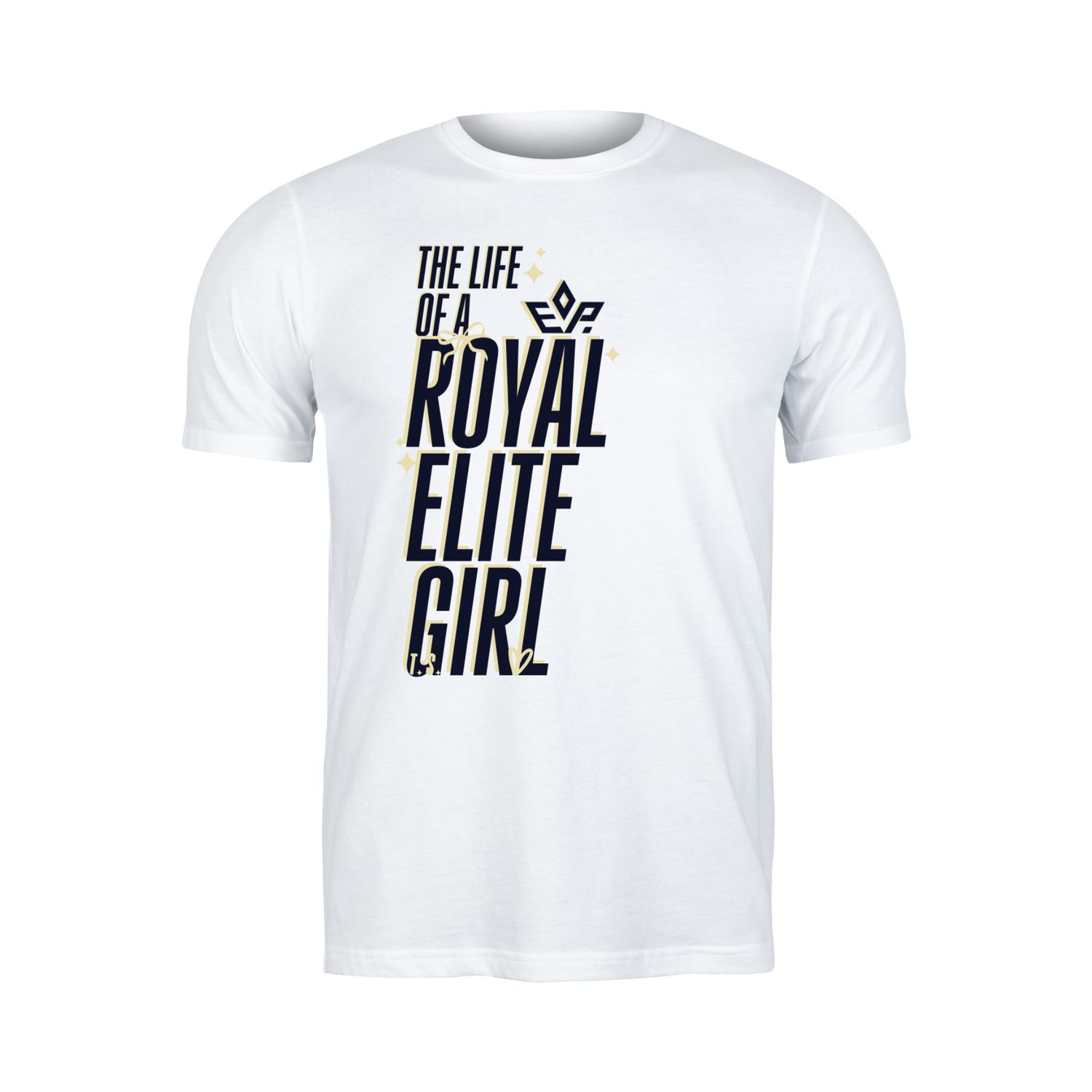 Life Of A Royal Elite Girl Shirt