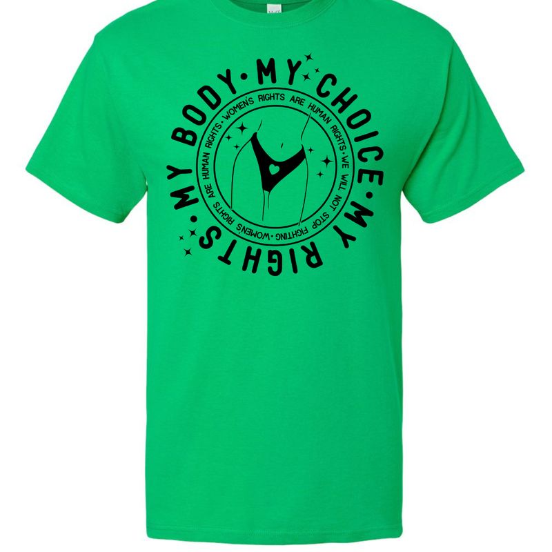 My Body My Choice My Rights